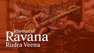 Rhythm of Ravana Rudra Veena | #rudraveena #ravana #veena #hanuman #shriram