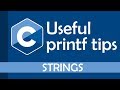Useful tips for using printf in C