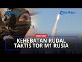 KEHEBATAN Rudal Anti Pesawat Taktis Tor M1 Rusia, Beri Perlindungan Andal dari Target Udara Ukraina