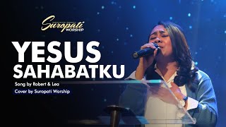 Yesus Sahabatku - Robert & Lea | GBI Suropati Malang