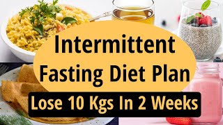 Intermittent Fasting Diet Plan To Lose Weight Fast In Hindi | Fat Loss | Lose 10 Kgs In 2 Weeks