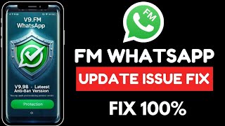 FM WhatsApp update issue |Latest version |2024 new update |Download FM WhatsApp