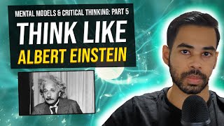 Thinking Like Einstein: Mastering Thought Experiments for Creative Problem Solving