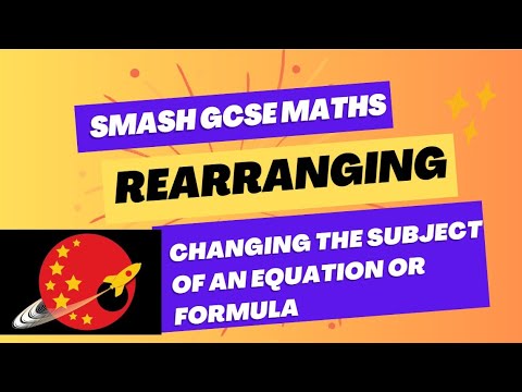 GCSE Maths | Rearranging Formulae And Changing The Subject - YouTube