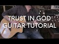 Elevation - Trust in God Guitar Tutorial