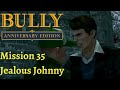 Bully: Anniversary Edition Android 100% Walkthrough Mission 35 | Jealous Johnny