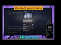 CONNECT YOUR HISENSE TV TO YOUR PHONE