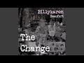 The Change (BK's Version)