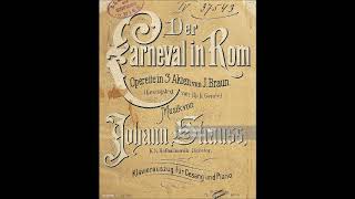 Johann Strauss II : Der Karneval in Rom, works arranged from the operetta by the composer (1873)