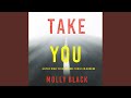 Chapter 16.4 - Take You (A Rylie Wolf Fbi Suspense Thriller—Book Five)