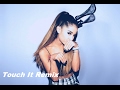 Ariana Grande - Touch It Remix (Music Video)