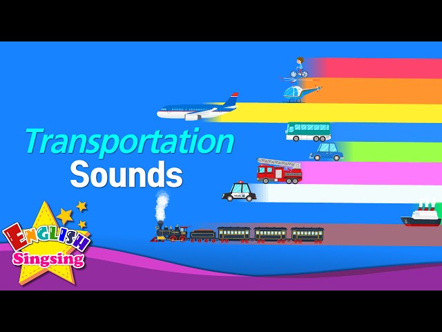 Transportation Sounds Vehicles V English Esl Video Lessons