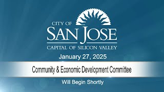 JAN 27, 2025 | Community \u0026 Economic Development Committee