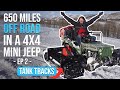 Will the MINI JEEP make it to AREA 51? Ep2: Tank Tracks, 10000ft, problems.