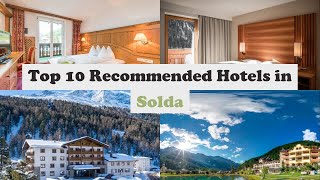 Top 10 Recommended Hotels In Solda | Best Hotels In Solda
