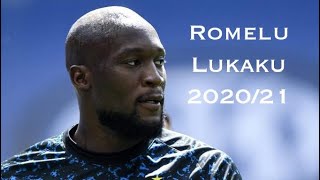 Romelu Lukaku SKILLS AND GOALS 2021