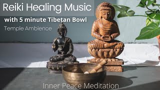 Reiki Music 5 minutes Tibetan Bowl for Inner Peace