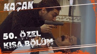 Kaçak Özel Kısa Bölümler | 50. Bölüm