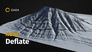 Gaea Node: Deflate