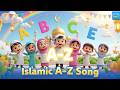 Islamic ABC Song | A–Z Learning Islam for Kids  Fun Muslim Alphabet Song