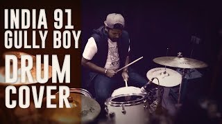 India 91 | Drum Cover | Viveick Rajagopalan | Mc Altaf | Todfod |Gully Boy