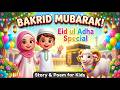 Bakrid Mubarak ✨🕌 |  Beautiful Eid ul Adha Poem & Celebration Song for Kids & Families