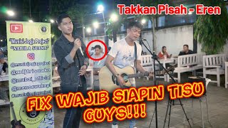 Takkan Pisah - Eren | Live Cover by Ricky official ft Tri Suaka