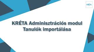 KRÉTA Admin modul Tanulók importálása