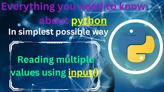 Reading multiple inputs in single line | .split() | python tutorial | complete python series |