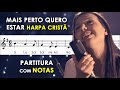 Mais Perto Quero Estar | Partitura com Notas para Flauta Doce, Violino + Playback | Harpa Cristã 187