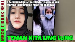 TEMAN KITA LINGLUNG, LARI DARI RUMAH MAJIKANNYA UNTUK MENCARI BANTUAN