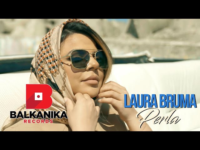 Laura Bruma - Perla (Originala) 2022