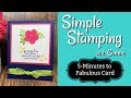 5 minutes to Fabulous Card | Simple Stamping