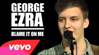 George Ezra - Blame It on Me (Lyrics on Screen)
