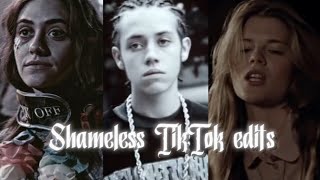 Shameless TikTok edits compilation