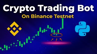 How to Build a Crypto Trading Bot with Python on Binance Testnet