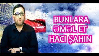 Bunlara əməl et  Hacı Şahin -- 2019