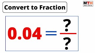 0.04 as a Fraction (Simplified Form) | Convert 0.04 to fraction