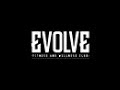 FULFILL YOUR FITNESS GOALS WITH EVOLVE FITNESS AND WELLNESS CLUB