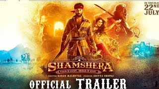 Shamshera  Second Trailer 2  in Hindi | Ranbir Kapoor, Sanjay Dutt, Vaani Kapoor | Release 22 July |