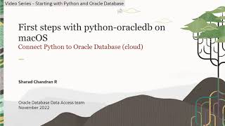 Video 7: Install python-oracledb on macOS & connect to Oracle Autonomous Database in Oracle Cloud