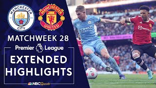 Manchester City v. Manchester United | PREMIER LEAGUE HIGHLIGHTS | 3/6/2022 | NBC Sports