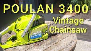 Poulan 3400 Countervibe / Craftsman 3.4 Vintage Chainsaw Overview and running!