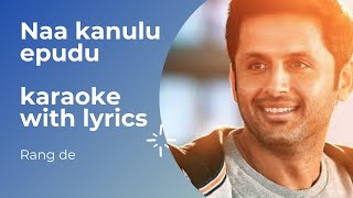 Naa Kanulu Yepudu song karaoke | Rang De | Sid Sriram | Sri Mani | Devi Sri Prasad