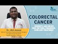 Apollo Hospitals | Myths and Facts about Colorectal Cancer  | Dr. J.K.A. Jameel