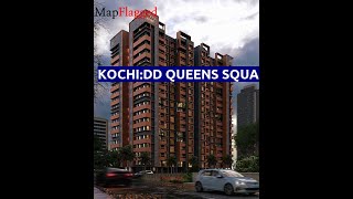 Kochi | DD Queens Square by Desai Homes at Edappally | MapFlagged