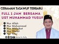 CERAMAH TASAWUF Hakikat Nur Muhammad Full 1 Jam Bersama Ust Muhammad Yusuf, S.Sos.I. MA