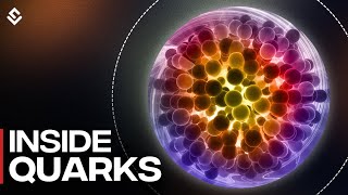 What’s Inside Quarks? Ultimate Building Block Of Matter