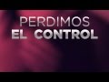 carlos baute - perdimos el control (urban mix) (lyric video)