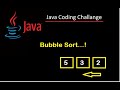 #12  Java Interview Coding Challenge. Bubble Sort in Java